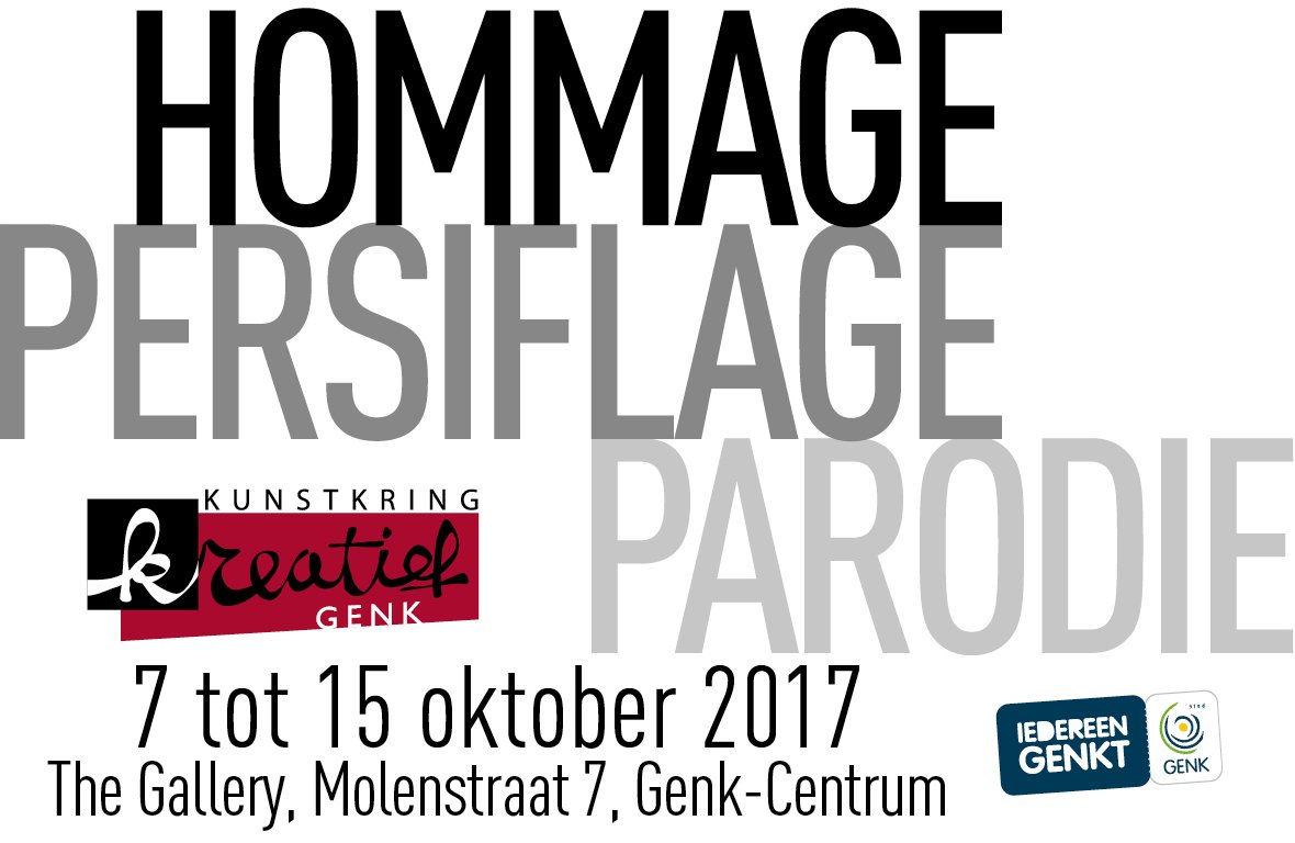 HOMMAGE / PERSIFLAGE / PARODIE - Kunstkring Kreatief Genk