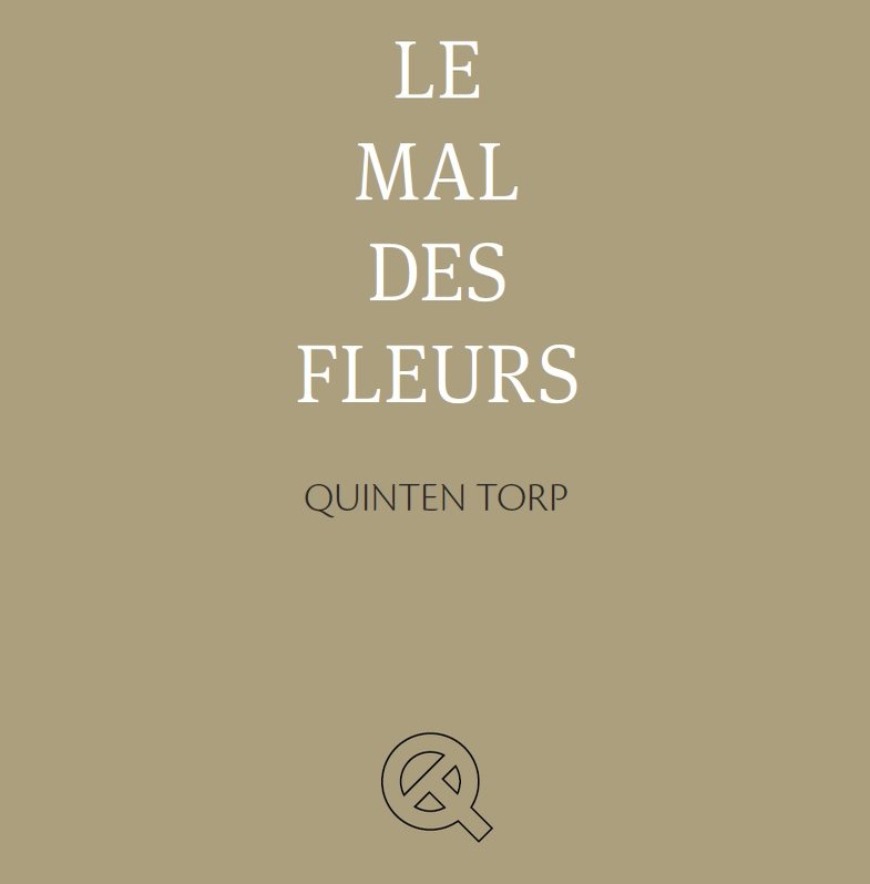 Le Mal Des Fleurs - Quinten Torp